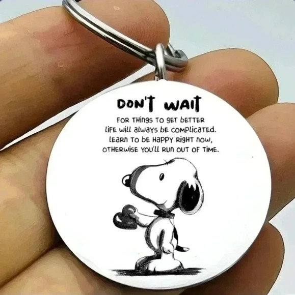 Snoopy life inspiration don't wait  quote Keychain - Picture 1 of 1